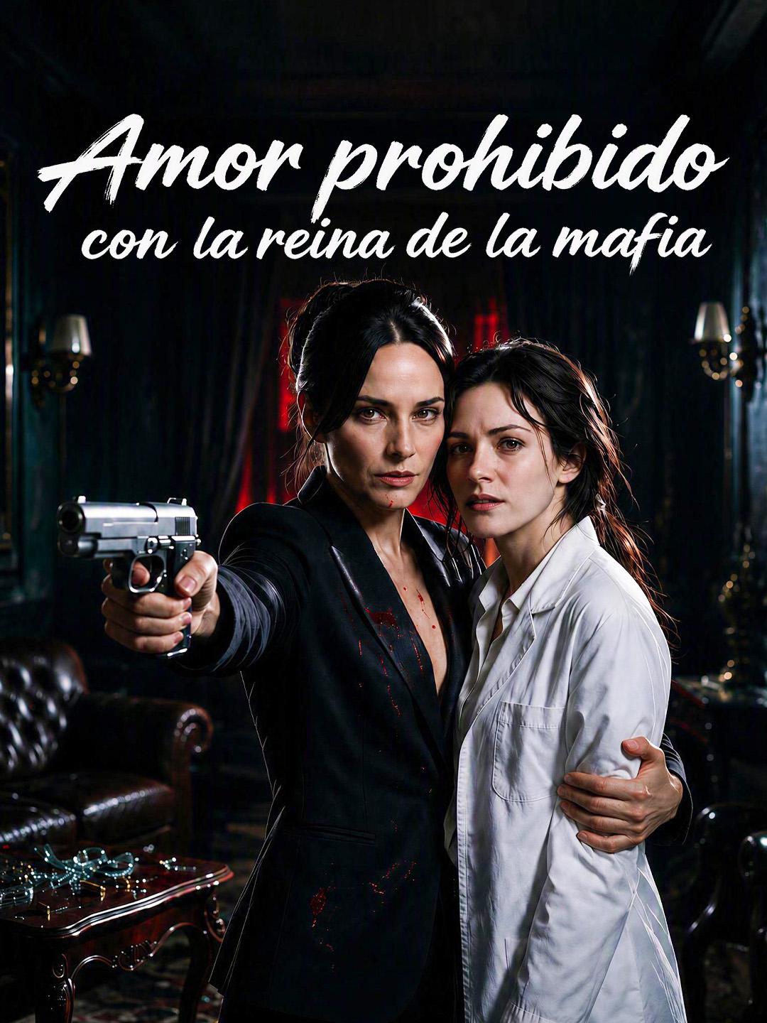 Amor prohibido con la reina de la mafia
