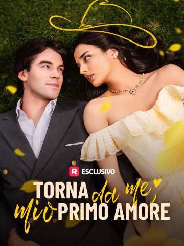 Torna da me, mio primo amore
