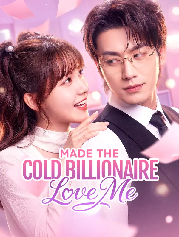 Made the Cold Billionaire Love Me(Dubbed)