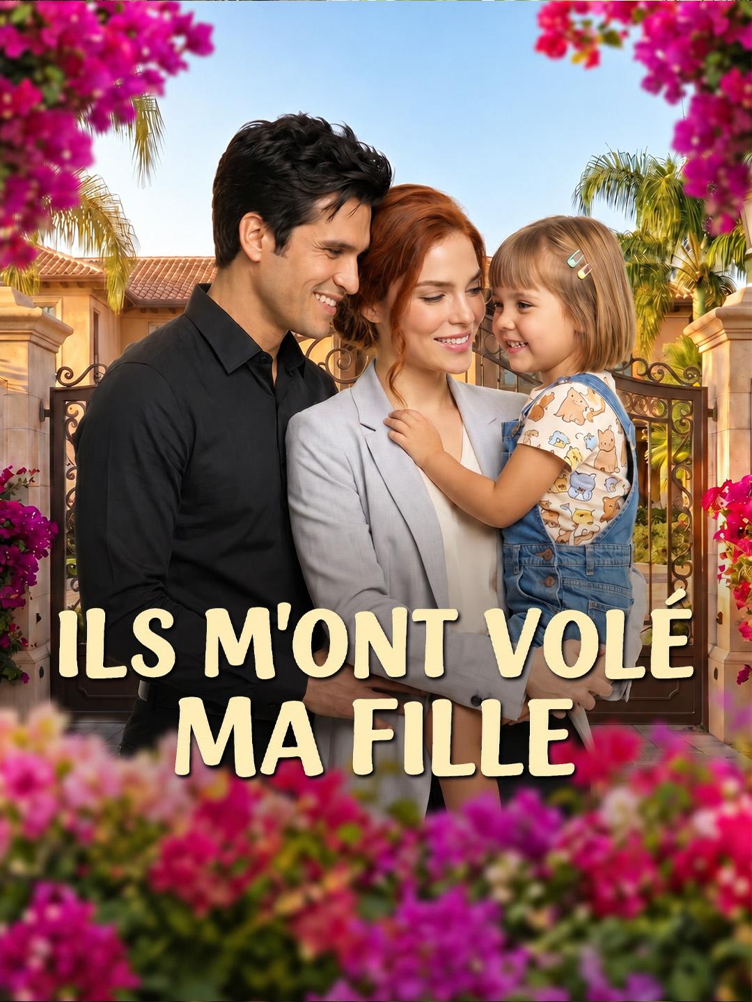 ILS M'ONT VOLÉ MA FILLE