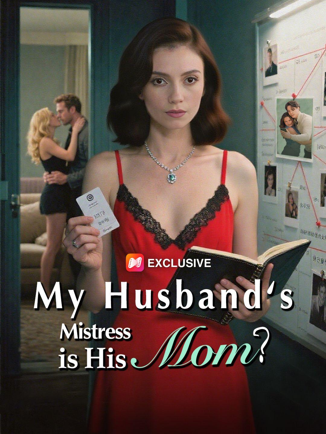 My Husband‘s Mistress is His Mom?
