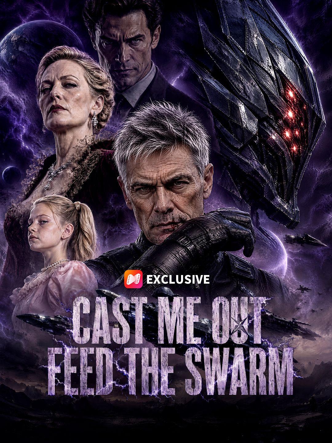 Cast Me Out, Feed the Swarm
