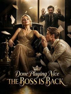 Done Playing Nice The Boss Is Back