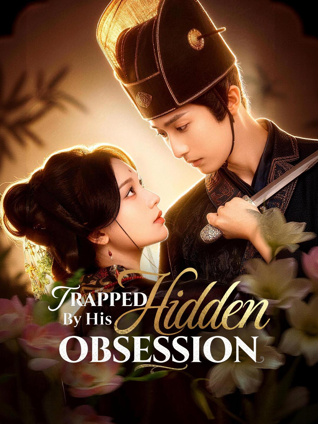 Trapped By His Hidden Obsession