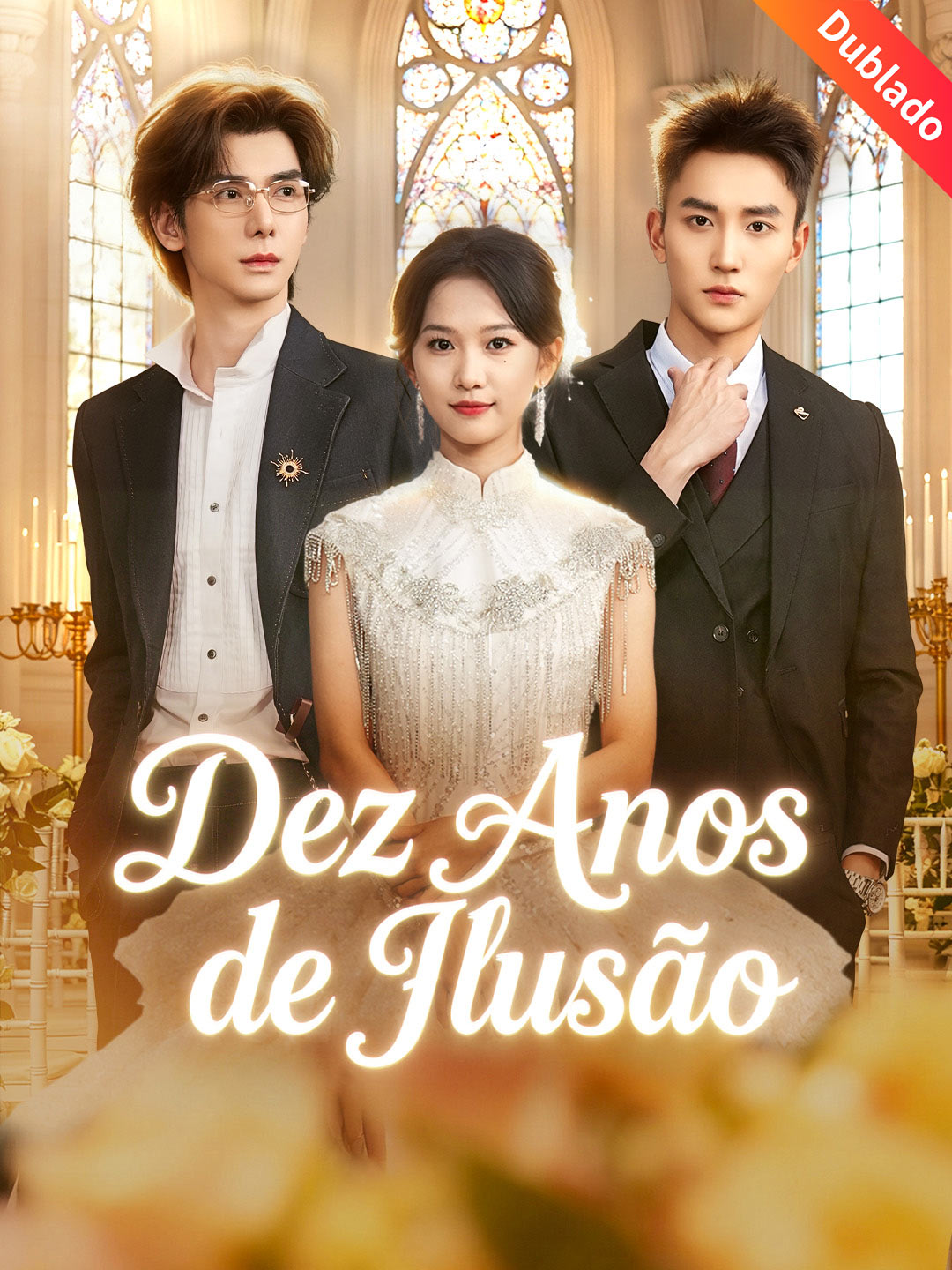 [Dublado] Dez Anos de Ilusão