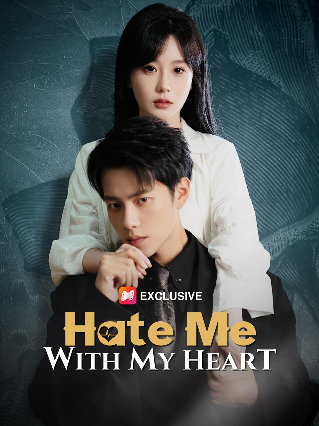 Hate Me With My Heart