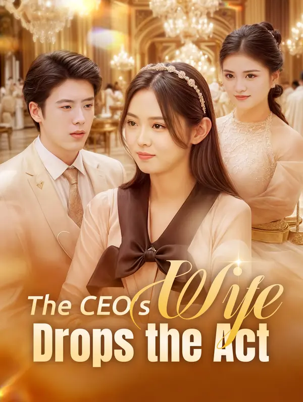 The CEO’s Wife Drops the Act
