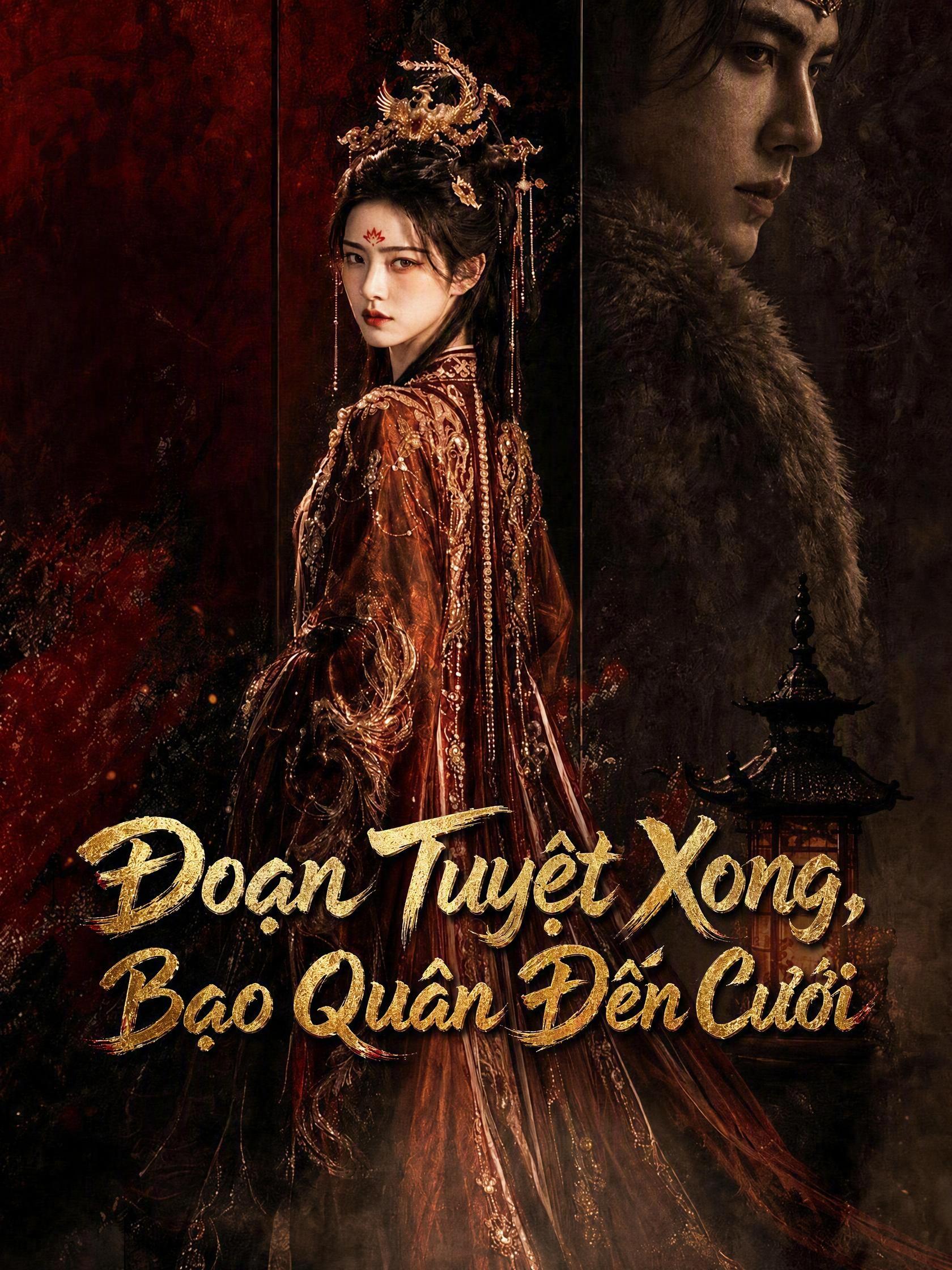 Đoạn Tuyệt Xong, Bạo Quân Đến Cưới