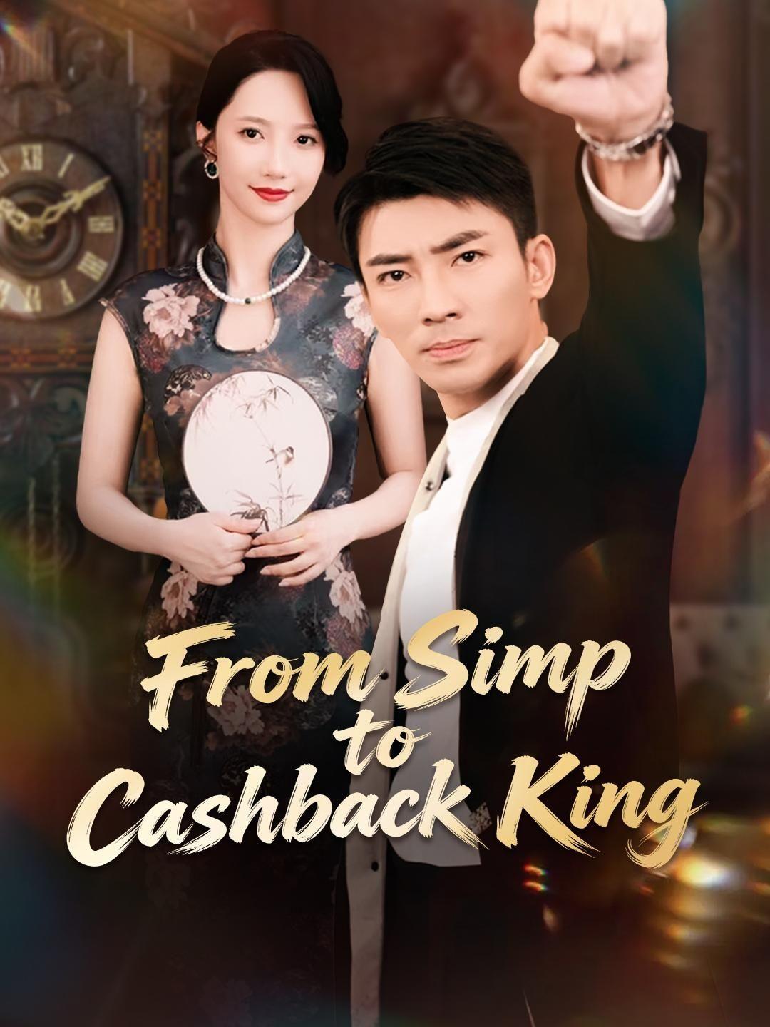 (Dubbed) From Simp to Cashback King