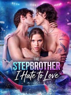 The Stepbrother I Hate to Love