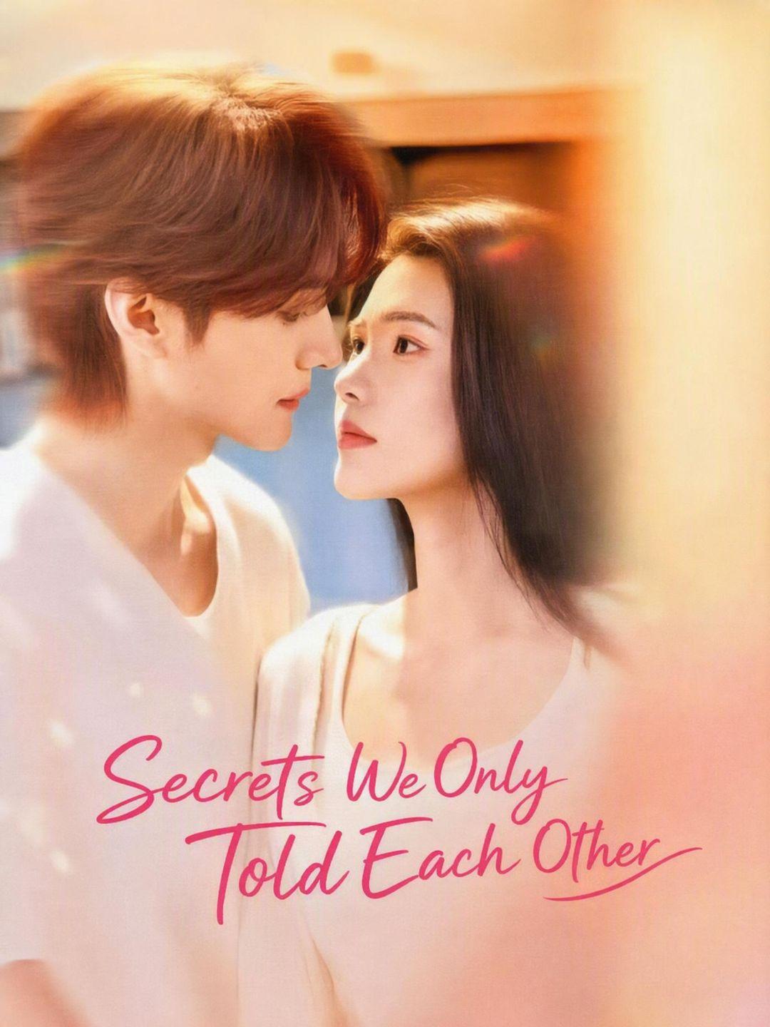 (Dubbed) Secrets We Only Told Each Other