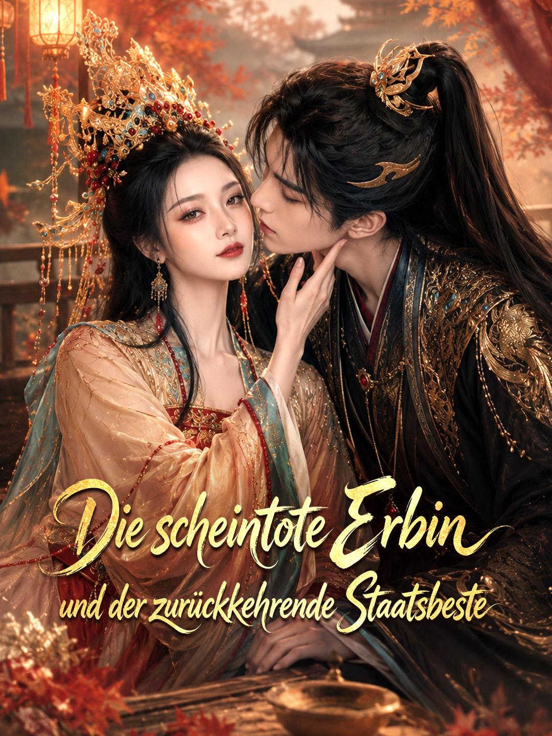 Die scheintote Erbin und der zurückkehrende Staatsbeste