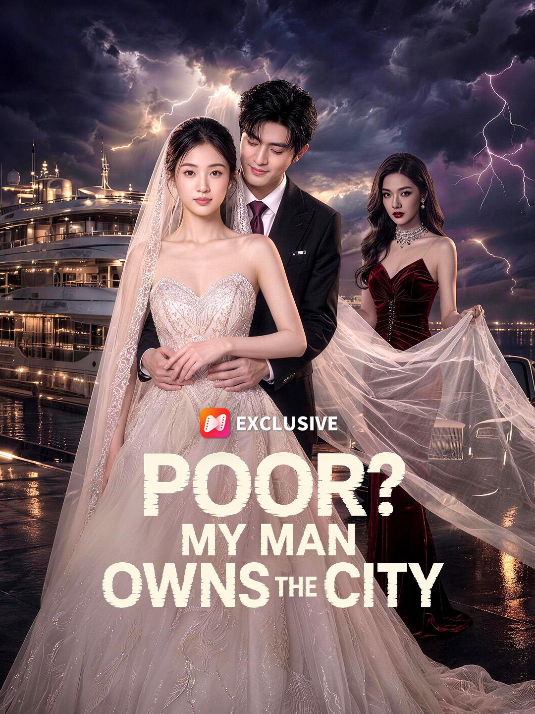 Poor? My Man Owns the City