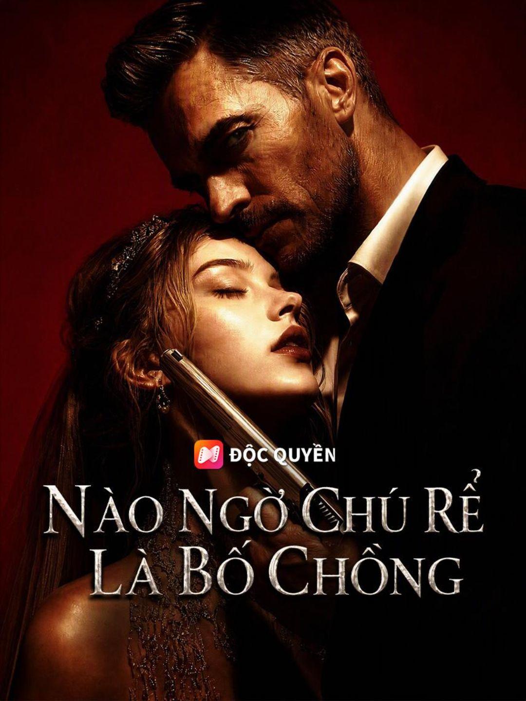 (Lồng tiếng) Nào Ngờ Chú Rể Là Bố Chồng