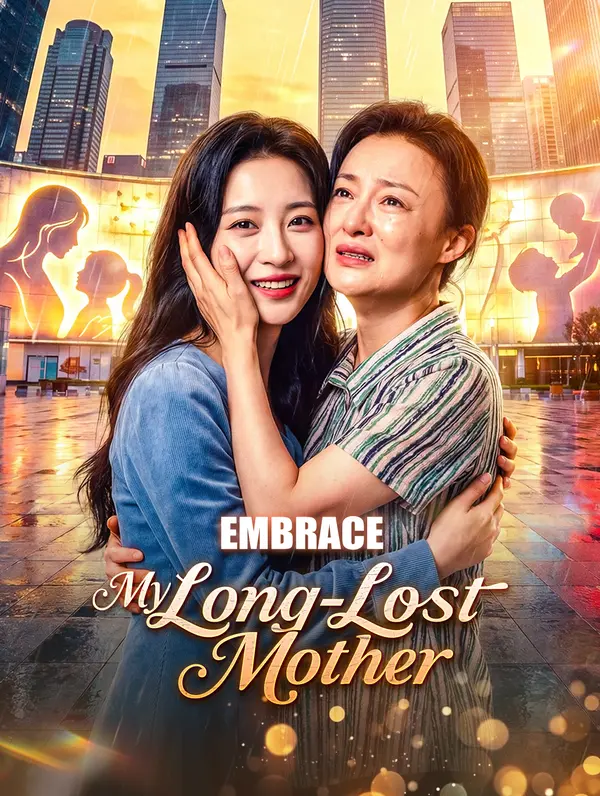 Embrace My Long-Lost Mother