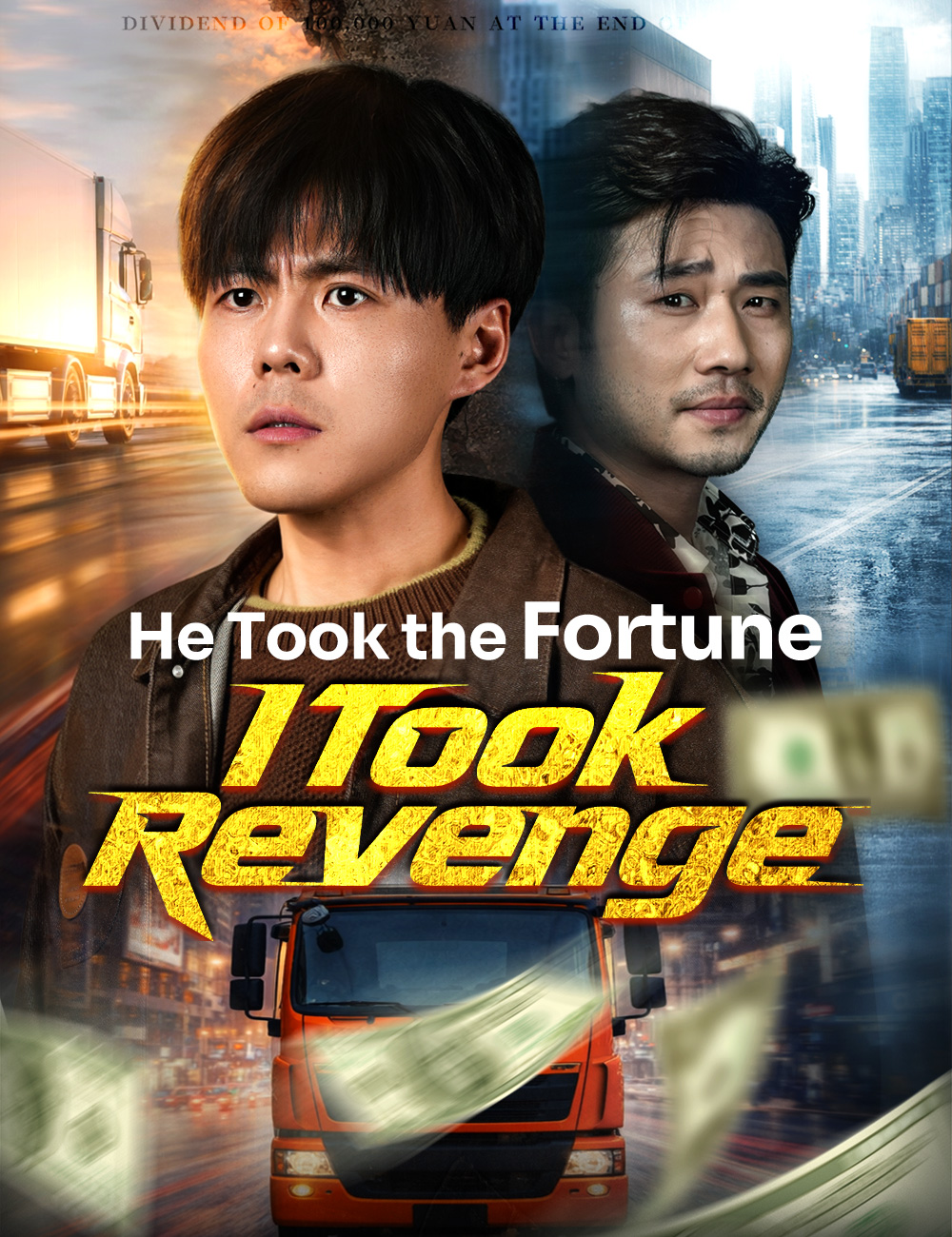 He Took the Fortune, I Took Revenge