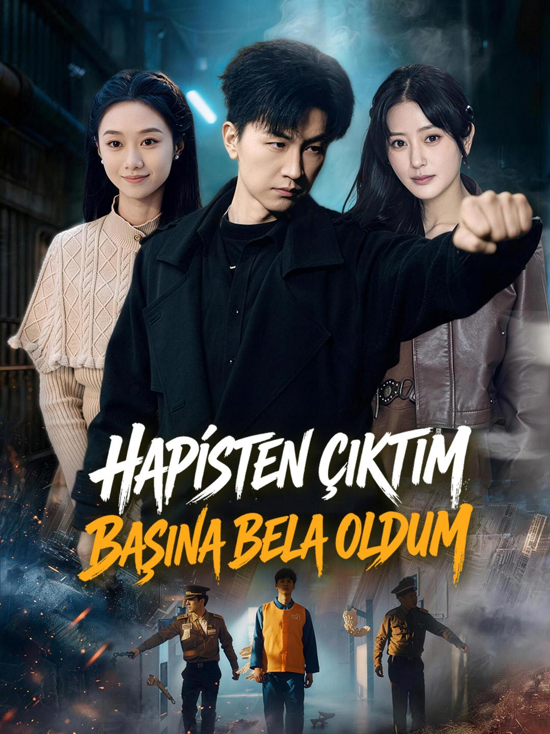 Hapisten Çıktım Başına Bela Oldum