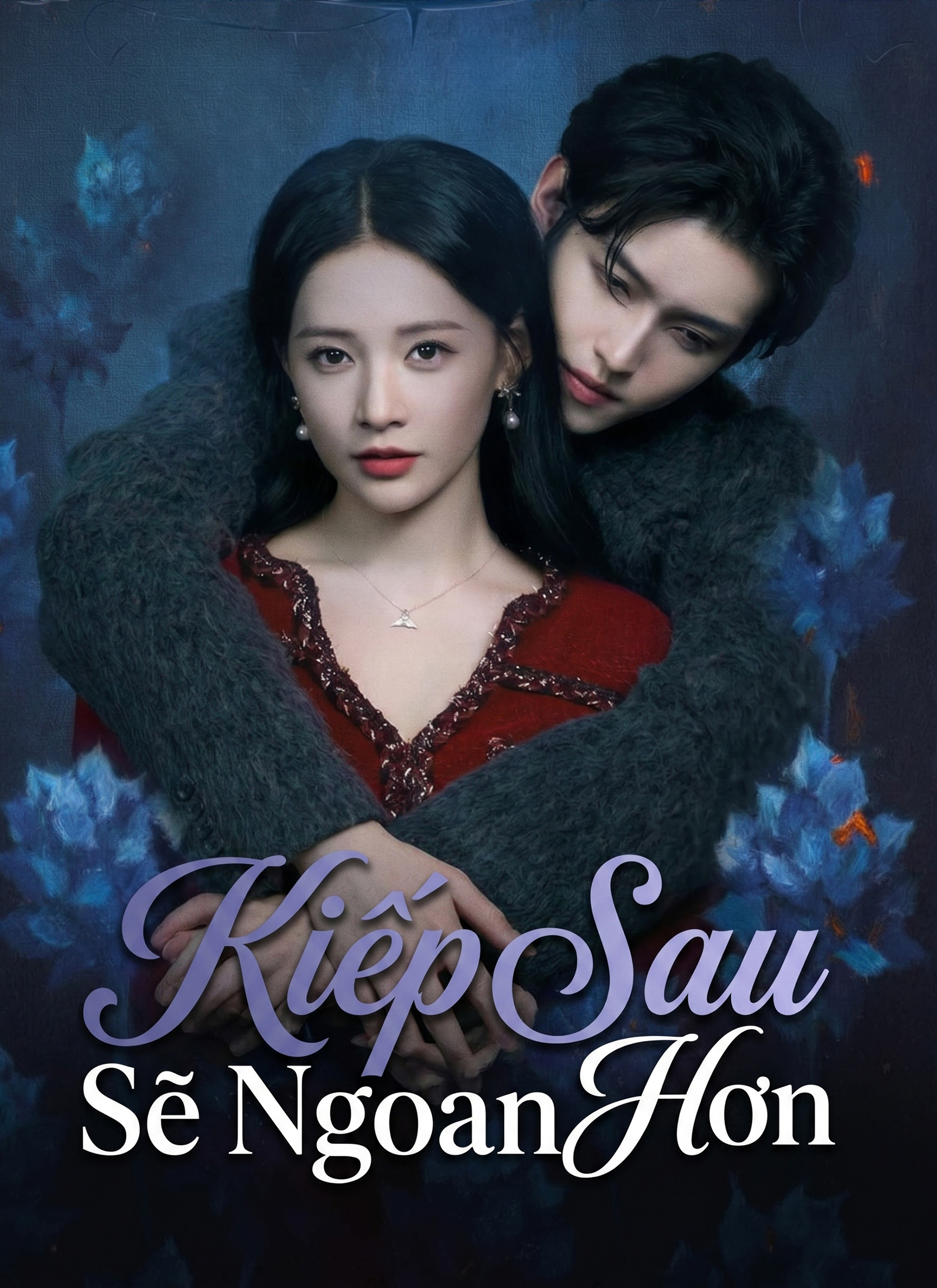Kiếp Sau Sẽ Ngoan Hơn