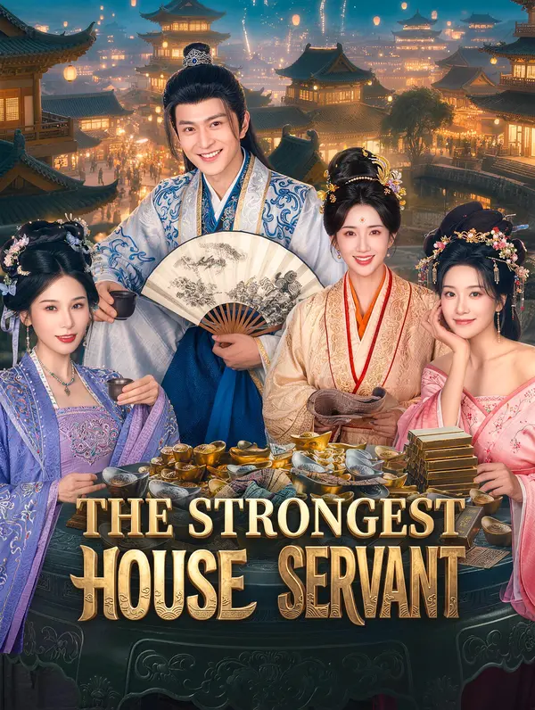 The Strongest House Servant