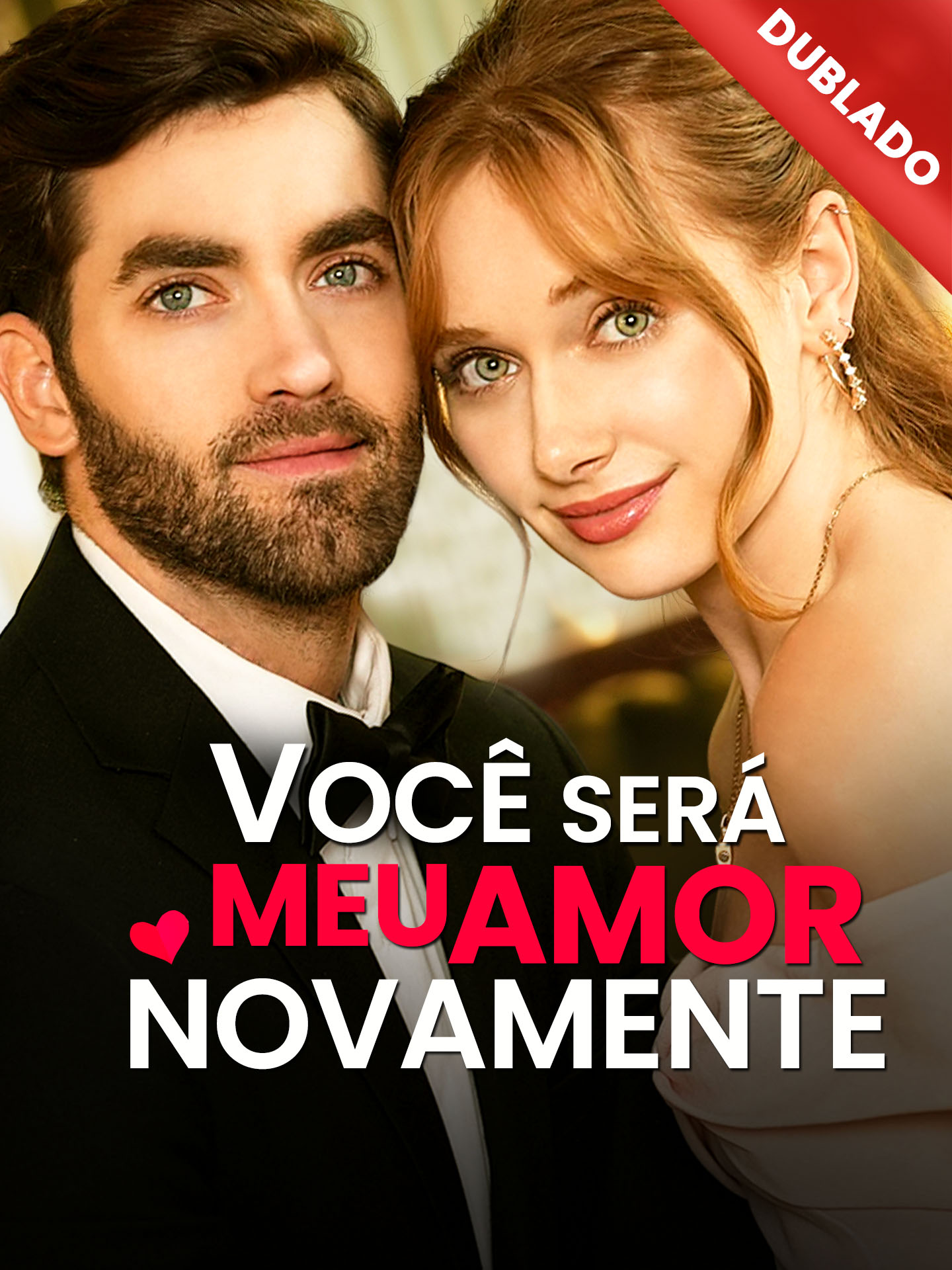 [Dublado] Você Será Meu Amor Novamente