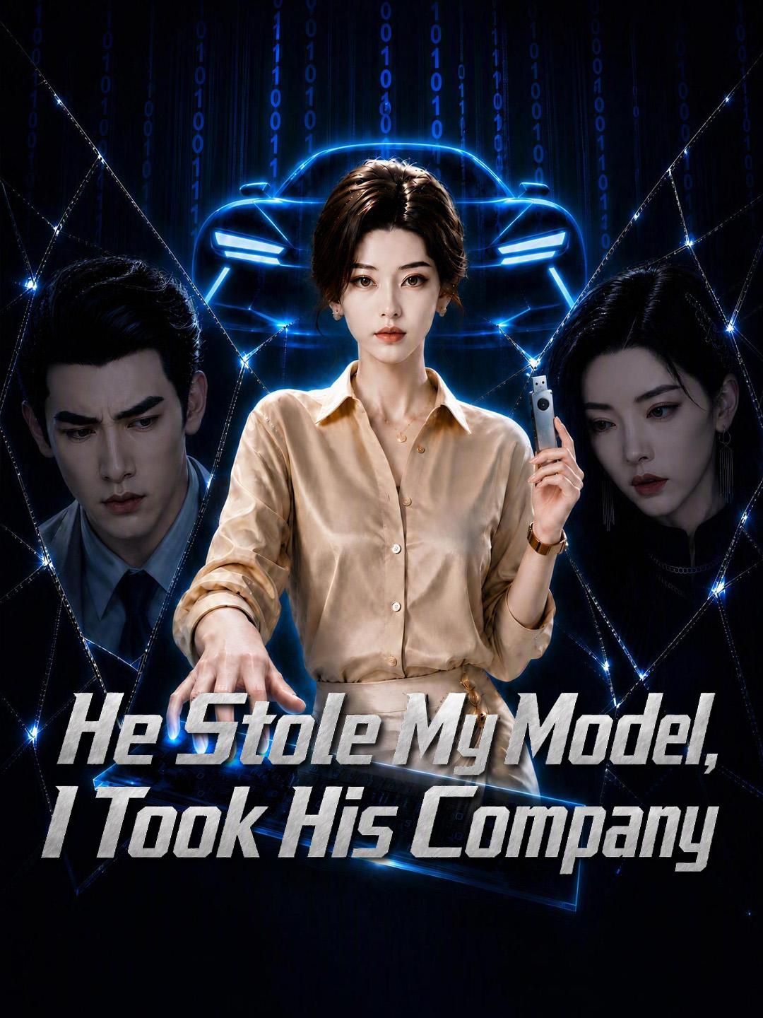 He Stole My Model, I Took His Company