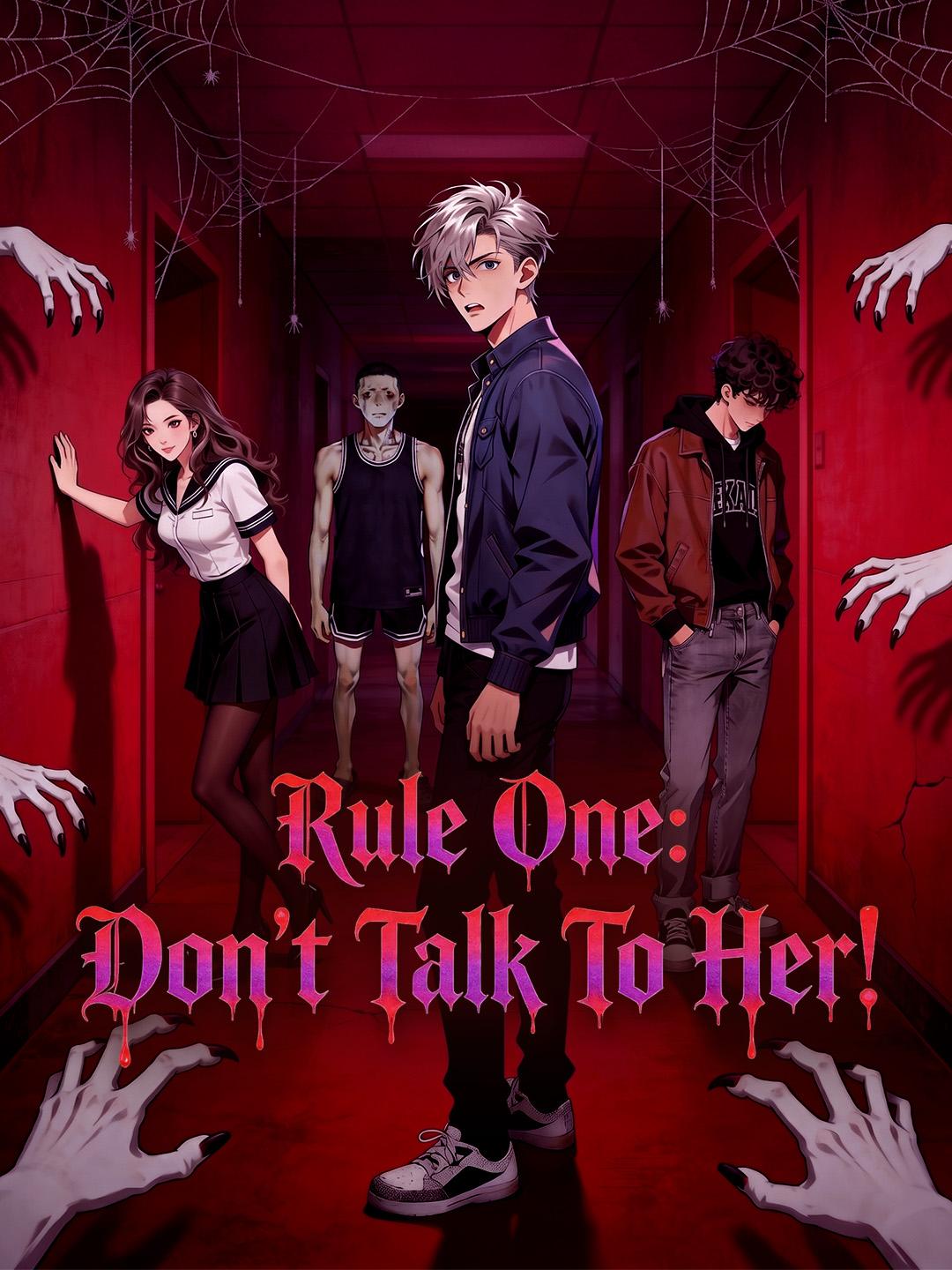 Rule One: Don't Talk To Her!