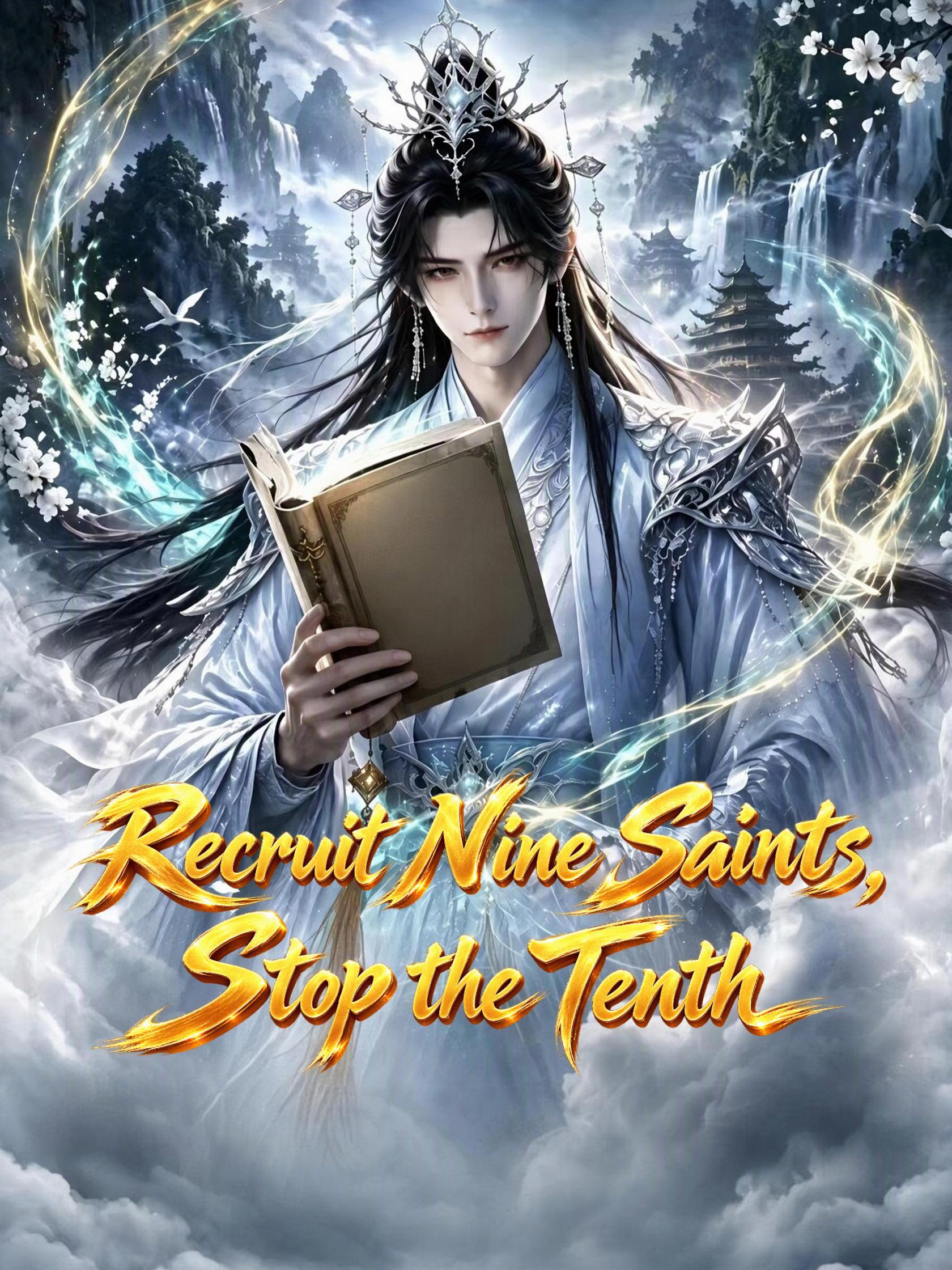 Recruit Nine Saints, Stop the Tenth
