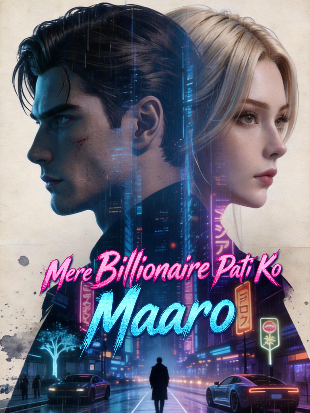 Mere Billionaire Pati Ko Maaro