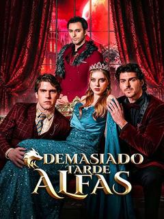 Demasiado tarde, Alfas