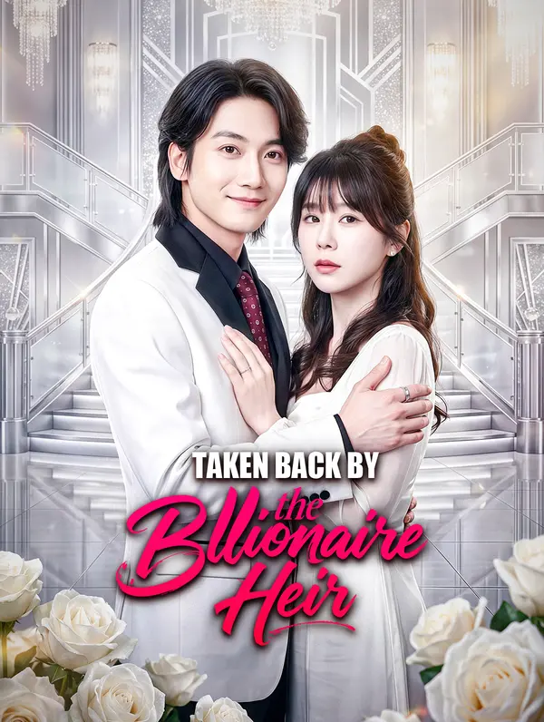 Taken Back by the Billionaire Heir