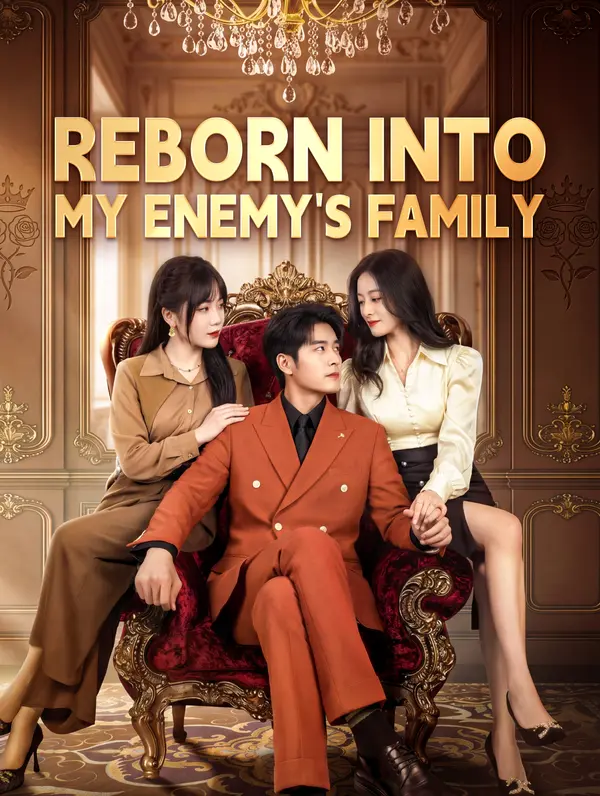 Reborn Into My Enemy's Family