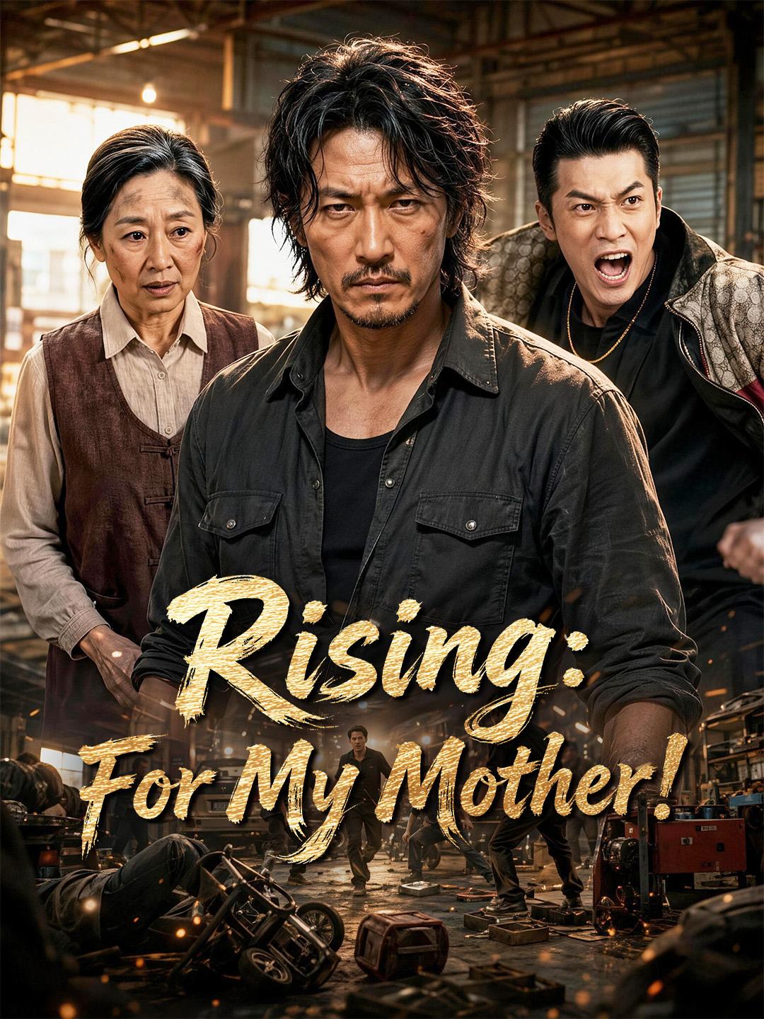 Rising: For My Mother!