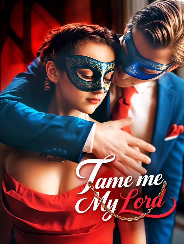 Tame me, My Lord