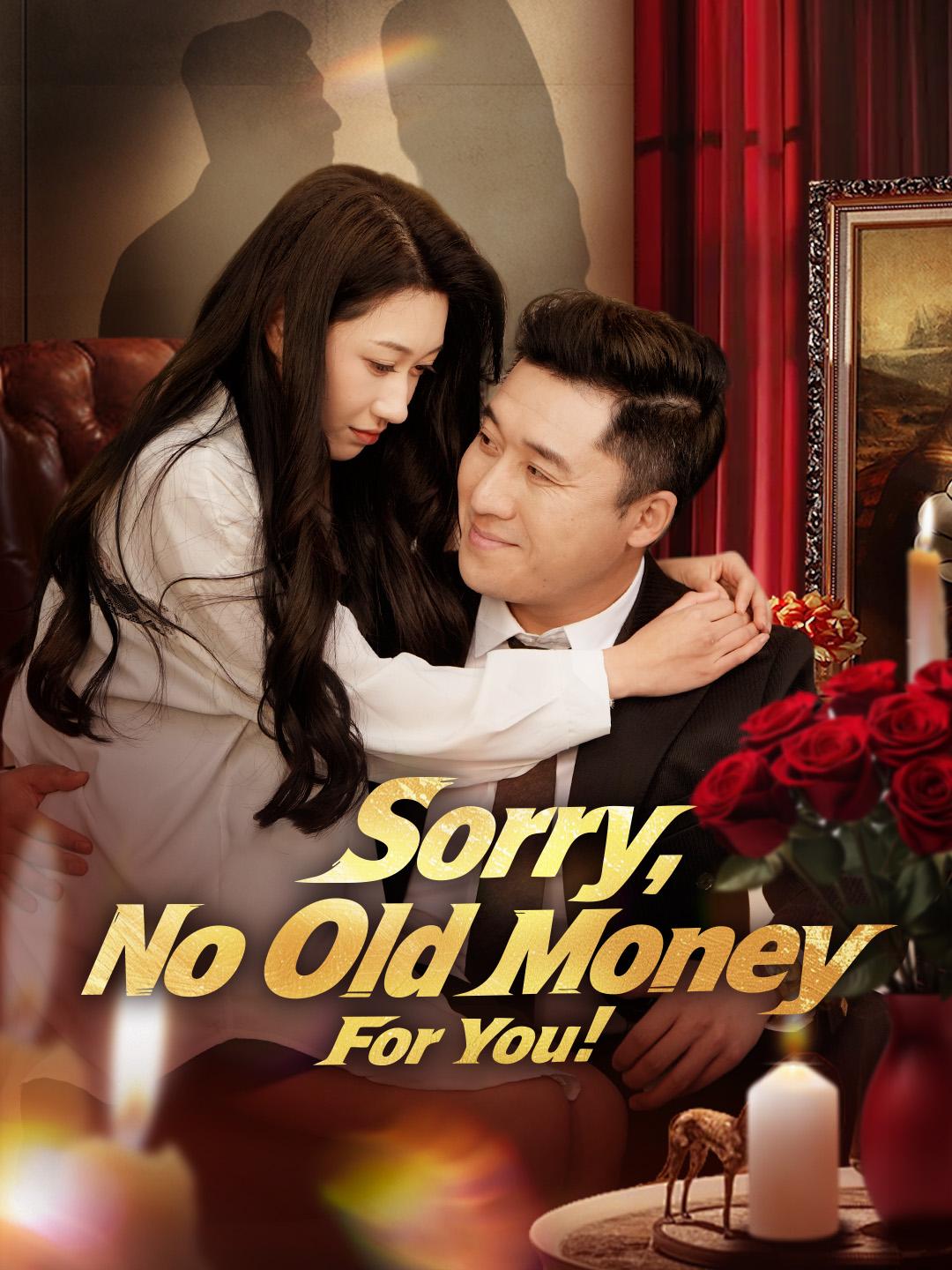 Sorry, No Old Money For You!