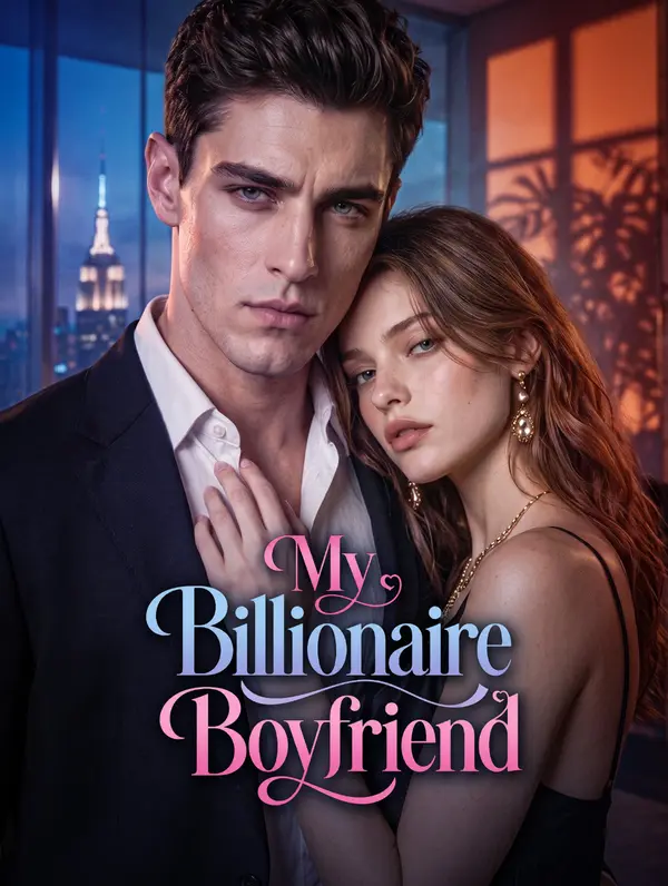 My Billionaire Boyfriend