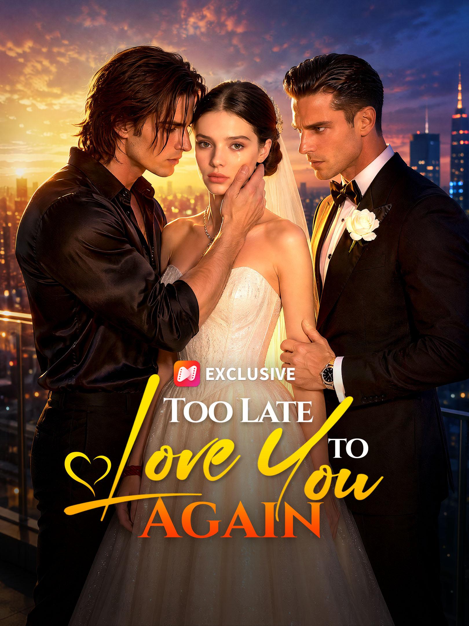 Too Late to Love You Again