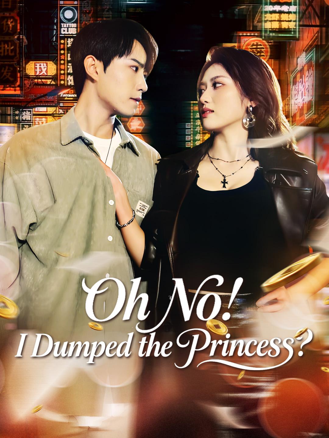Oh No! I Dumped the Princess?