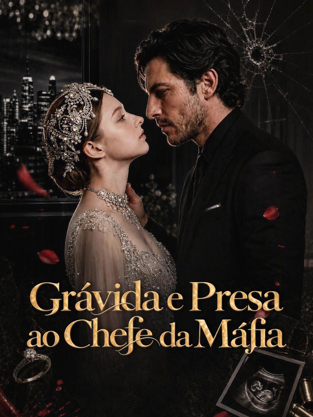 Grávida e Presa ao Chefe da Máfia