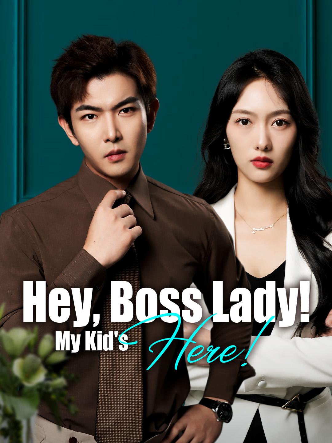 Hey, Boss Lady! My Kid's Here!