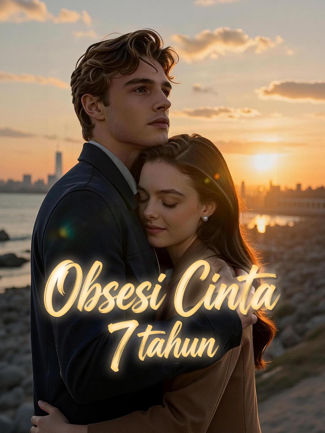 Obsesi Cinta 7 tahun