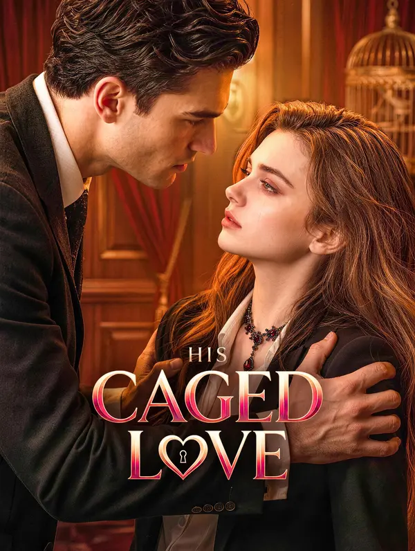 His Caged Love