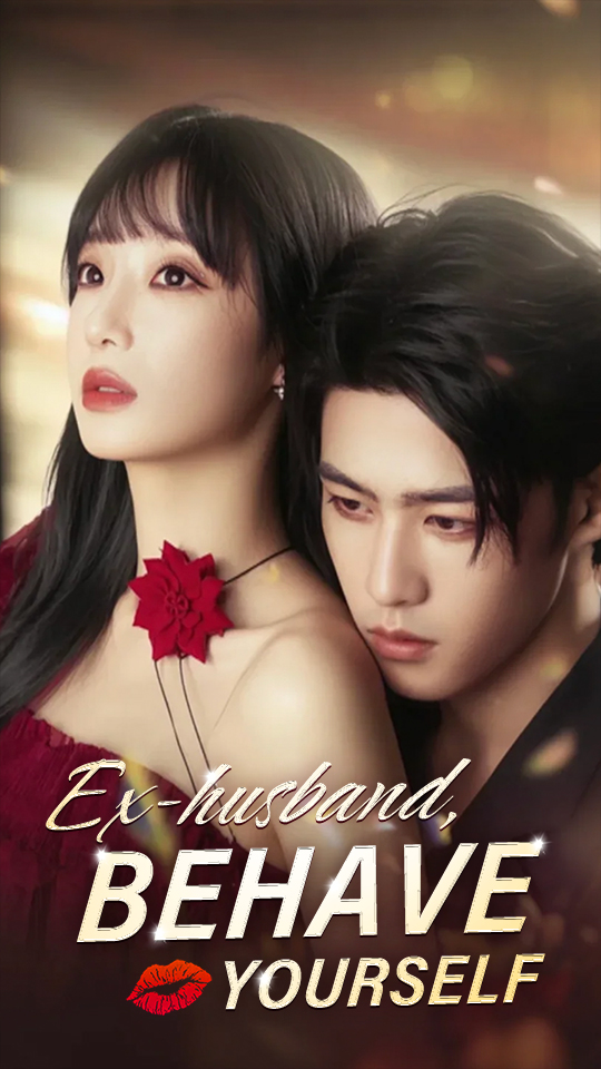 Ex-husband, Behave Yourself