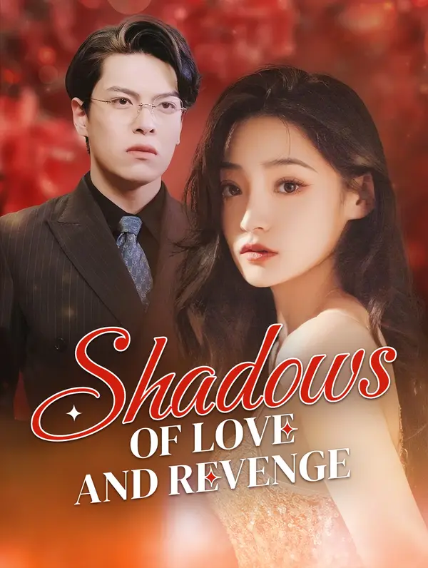 Shadows of Love and Revenge