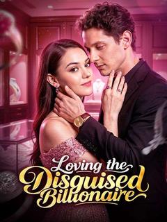 Loving the Disguised Billionaire