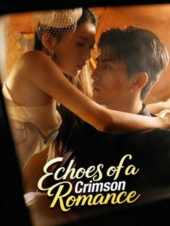 Echoes of a Crimson Romance