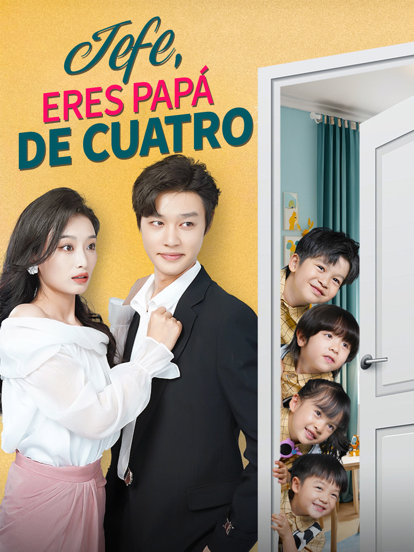 Jefe, Eres Papá de Cuatro