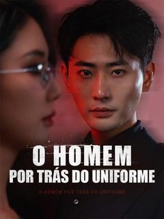 O Homem por Trás do Uniforme (Dublado)