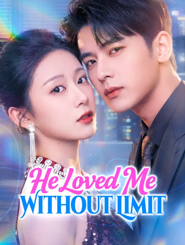 He Loved Me Without Limit