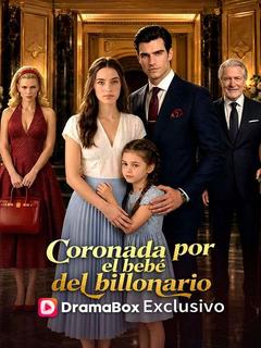 Coronada por el bebé del billonario