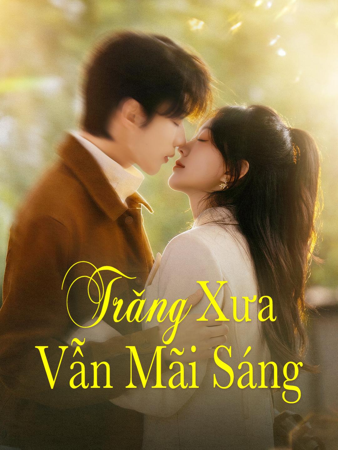 Trăng Xưa Vẫn Mãi Sáng